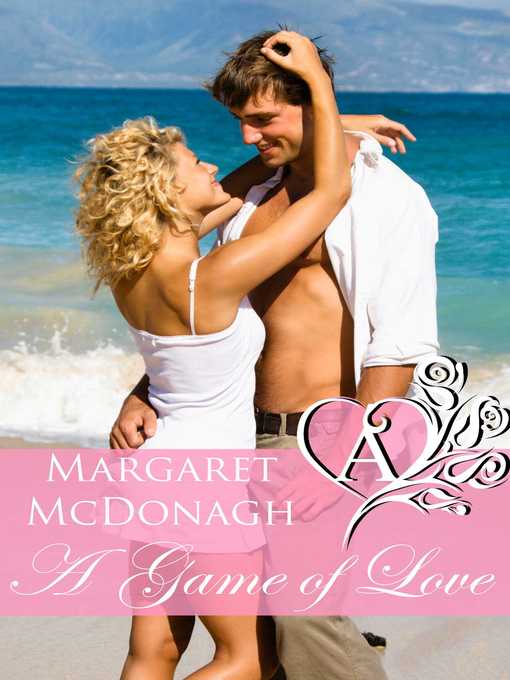 Title details for A Game of Love by Margaret McDonagh - Available